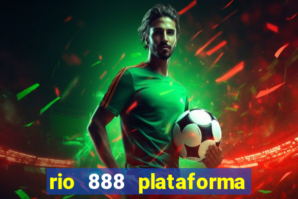 rio 888 plataforma de jogos